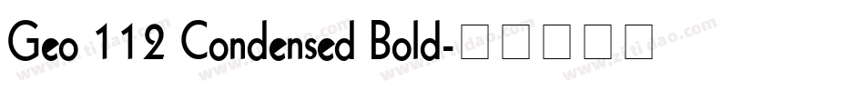 Geo 112 Condensed Bold字体转换